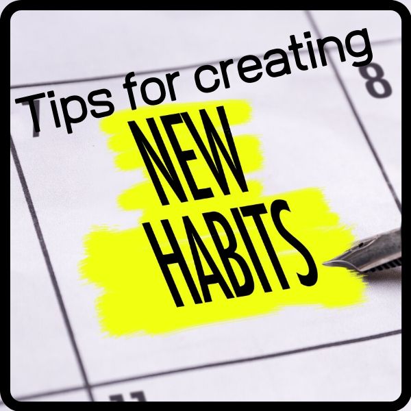 Creating new habits