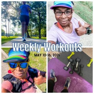 Weekly Workouts: May 10-16, 2021,