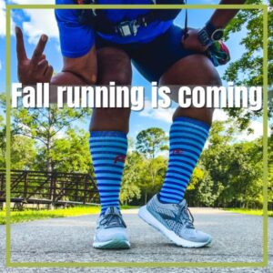 Fall running is coming