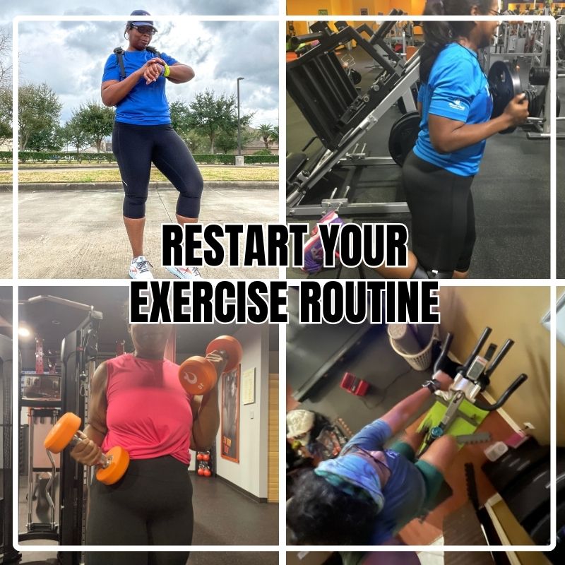 Restart your exercise routine