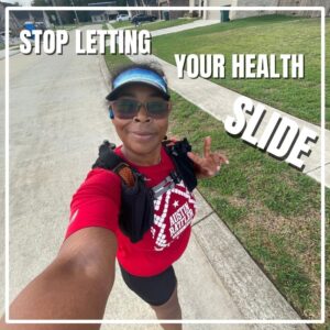 Stop letting your health slide