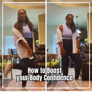 How to Boost your Body Confidence