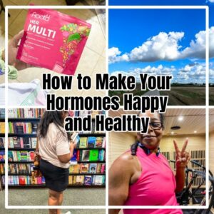 How To Make Your Hormones Happy And Healthy